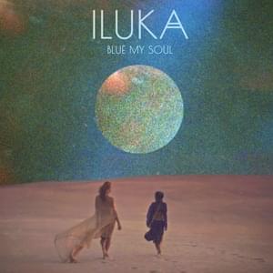 In The Heat - ILUKA