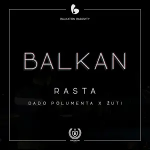 Balkan - Rasta, Dado Polumenta & Žuti