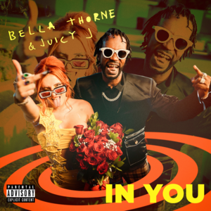 In You - Bella Thorne & Juicy J