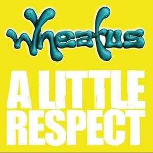 A Little Respect - David Thoener Mix #1 - Wheatus