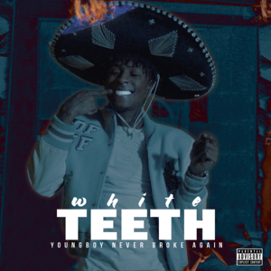 White Teeth - YoungBoy Never Broke Again