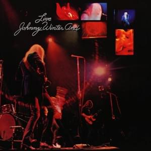 It’s My Own Fault (live) - Johnny Winter