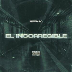 El Incorregible - Tempo