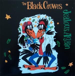 Jealous Again - The Black Crowes