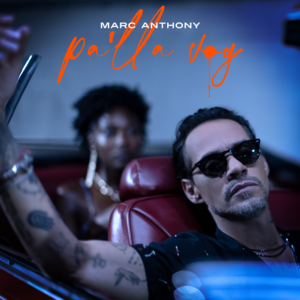 Pa’lla Voy - Marc Anthony