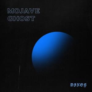 Mojave Ghost - Dinos