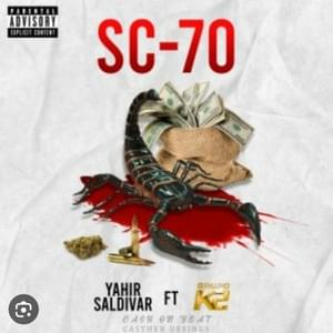 SC-70 - Yahir Saldivar (Ft. GRUPO K2)