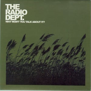 Why Won’t You Talk About It? - The Radio Dept.