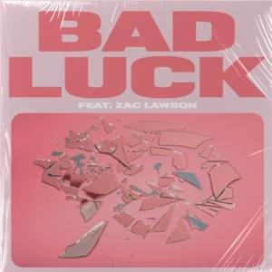 Bad Luck - Erin Kirby (Ft. Zac Lawson)