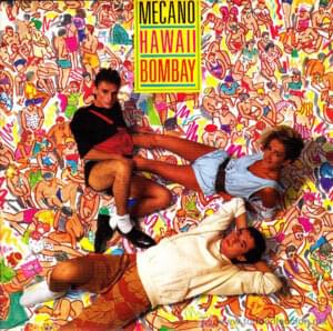 Hawaii-Bombay - Mecano