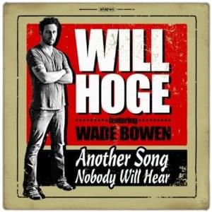 Another Song Nobody Will Hear - Will Hoge (Ft. Wade Bowen)