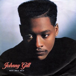 My My My (7" Edit) - Johnny Gill