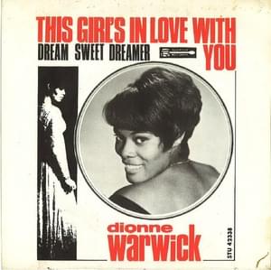 This Girl’s In Love with You - Dionne Warwick