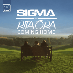 Coming Home - Sigma (Ft. Rita Ora)