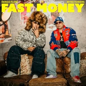 Fast Money - Ñengo Flow & Myke Towers