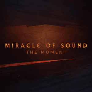 The Moment - Miracle of Sound (Ft. Karliene)