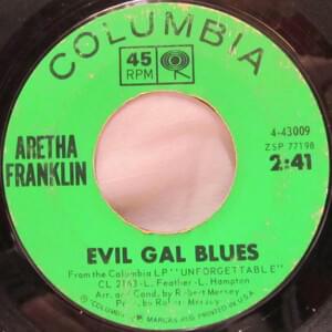 Evil Gal Blues - Aretha Franklin