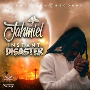 Instant Disaster - Jahmiel