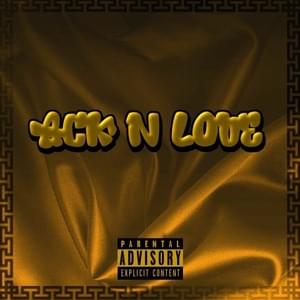 ACK N LOVE - Lilsgrob