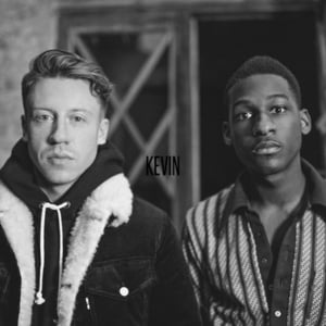 Kevin - Macklemore & Ryan Lewis (Ft. Leon Bridges)