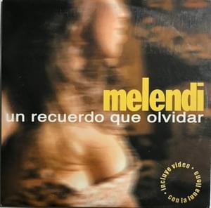 Un Recuerdo Que Olvidar - Melendi