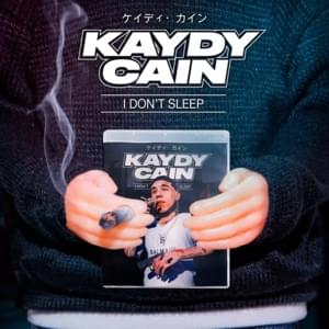 I Don’t Sleep - Kaydy Cain & The Bestsoundz