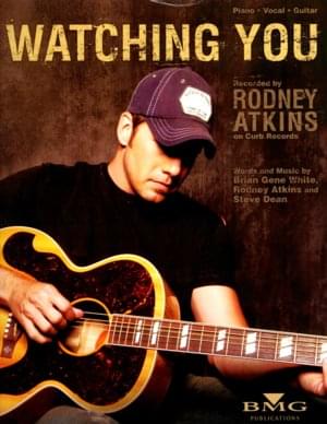 Watching You - Rodney Atkins