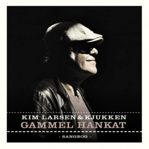 Fremmed - Kim Larsen & Kjukken