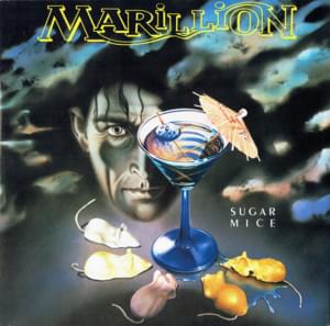 Sugar Mice - Marillion