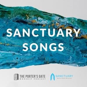 You Are My Sanctuary - The Porter's Gate (Ft. Jon Guerra & Molly Parden)