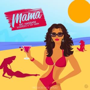 Mama (feat. Sonyezo & Tay Grin) - Ric Hassani