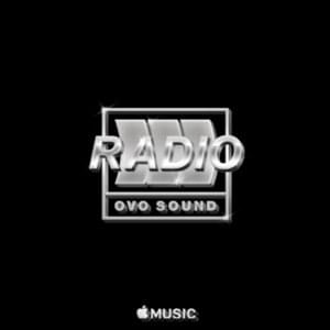 OVO Sound Radio Episode 21 Tracklist - Drake