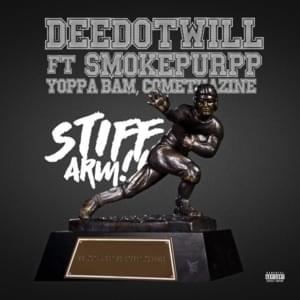 Stiff Arm - Deedotwill (Ft. Comethazine, Smokepurpp & Yoppa Bam)