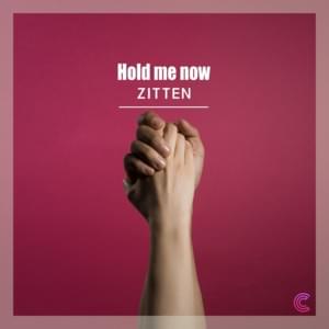 Hold me now - Zitten (짙은)