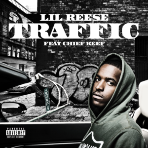 Traffic - Lil Reese (Ft. Chief Keef)