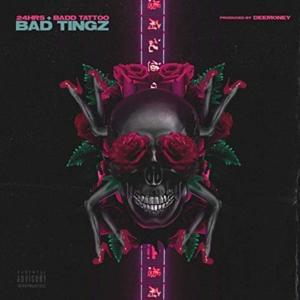 Bad Tingz - Badd Tattoo (Ft. 24hrs)