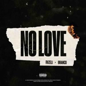 NO LOVE - Rvzeli (Ft. Branco)