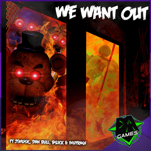 We Want Out - DAGames (Ft. BSlick, Dan Bull, InuTrash_ & JT Music)