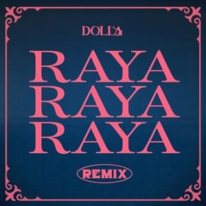 Raya Raya Raya (Karazey Remix) - DOLLA (MYS)