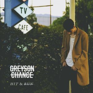 Hit & Run - Greyson Chance