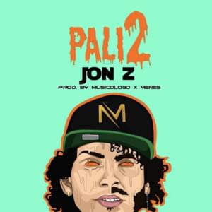 Pali2 - Jon Z (Ft. Musicólogo y Menes)