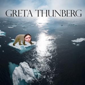 Greta Thunberg - Rasmus Gozzi (Ft. Louise Andersson Bodin)