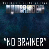 No Brainer - Undergods