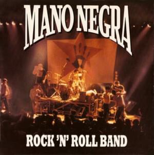 Rock’n’roll Band - Mano Negra