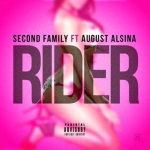 Rider - Second Family (Ft. August Alsina)