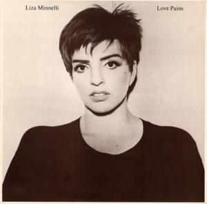 Love Pains - Liza Minnelli