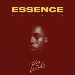 Essence (RoyMix) - Roy Woods