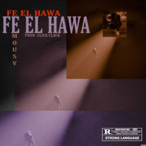 Fe El Hawa - في الهوا - Mousv - موسى