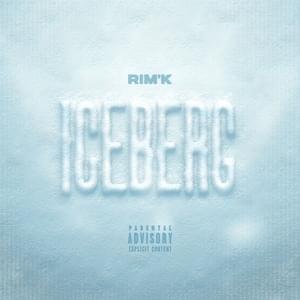 Iceberg - Rim'K