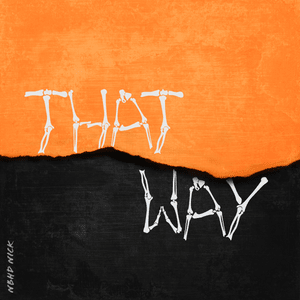 That Way - Nbhd Nick